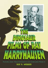 For the fan who loves Harryhausen and dinosaurs, comes this exhaustive book.