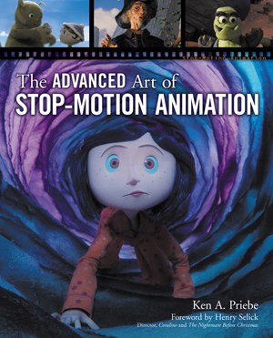 Buy The Advanced Art of Stop-Motion Animation by
