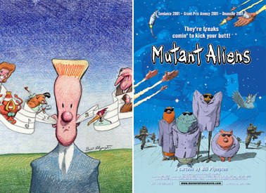 Among Branscome's deals is a package of Bill Plympton shorts sold to the Sundance Channel, as well as two of his features, The Tune and Mutant Aliens.