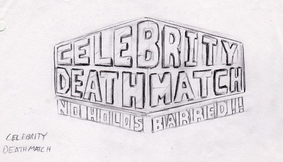 My original Celebrity Deathmatch logo design