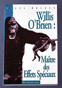 Hundreds of books, lectures and documentaries have been done on the fascinating films of Willis O'Brien.