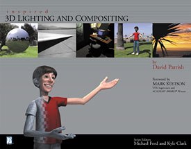 All images from Inspired 3D Lighting and Compositing by David Parrish, series edited by Kyle Clark and Michael Ford. Reprinted with permission.