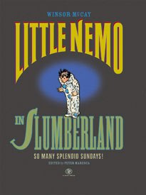 Sunday Press Books presents Little Nemo in Slumberland: So Many Splendid Sundays at its original broadsheet size.