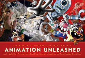 Book Review Animation Unleashed 100 Principles Every Animator Comic Book Writer Filmmaker Video Artist And Game Develope Animation World Network