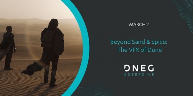 Register Now: DNEG ‘Beyond Sand & Spice: The VFX of Dune’ March 2 2