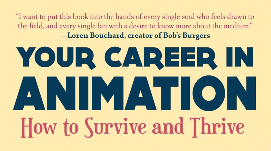  Your Career in Animation (2nd Edition): How to Survive and  Thrive: 9781621537489: Levy, David B.: Books