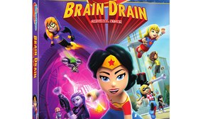 Warner Bros. Home Entertainment Announces ‘LEGO DC Super Hero Girls: Brain Drain’ on DVD August 8