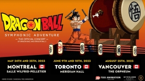 The ‘Dragon Ball Symphonic Adventure’ Heads to Canada