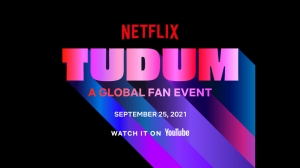 It's Almost Here - Schedule Released for ‘TUDUM: A Netflix Global Fan Event’ 