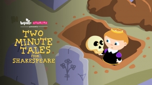 Hopster’s ‘Two Minute Tales from Shakespeare’ Now Streaming