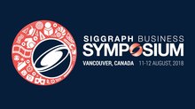 Two-Day Business Symposium Returns for SIGGRAPH 2018