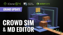 Crowd Sim and Motion Director Editor for iClone 8.4 Launch as Free Upgrades