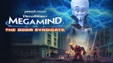 Peacock Drops ‘Megamind vs. The Doom Syndicate’ Trailer