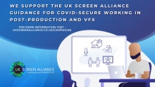 UK Screen Alliance Updates Post and VFX COVID-19 Guidance