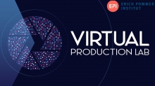 EPI Launching ‘Virtual Production Lab’ Workshop